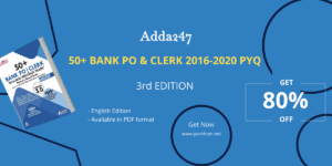 Adda247 50+ BANK PO & CLERK 2016-2020 PYQ PDF