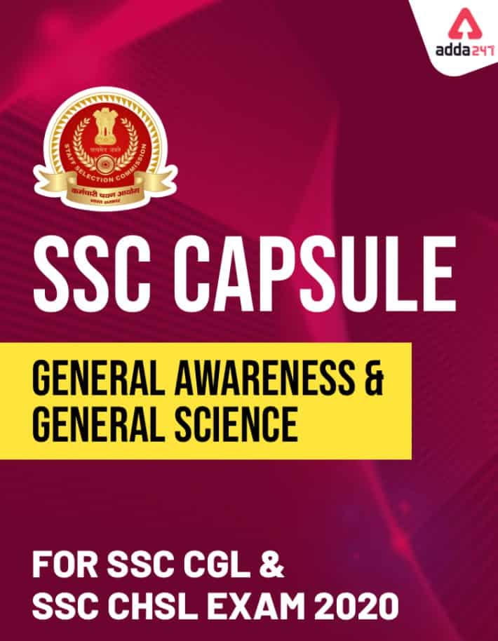 SSC Capsule General Awareness & General Science for SSC Exams 2020 - Adda247