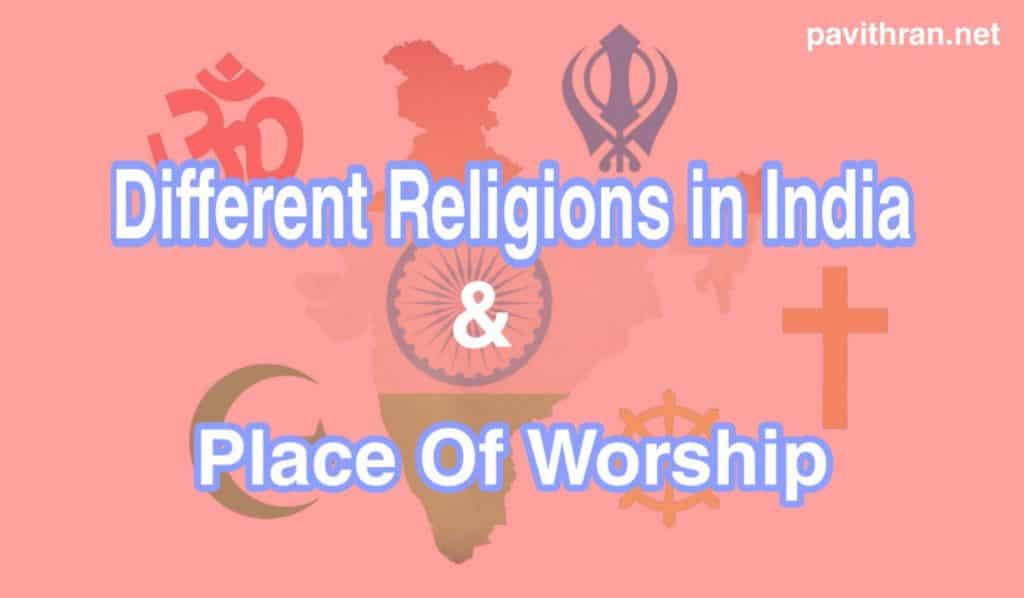 Different Religions in India & Place of Worship