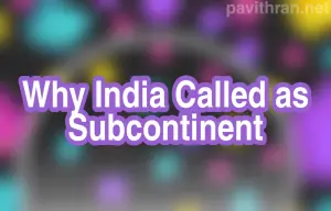 Why-India-called-the-Subcontinent
