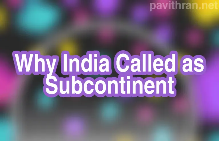 Why-India-called-the-Subcontinent