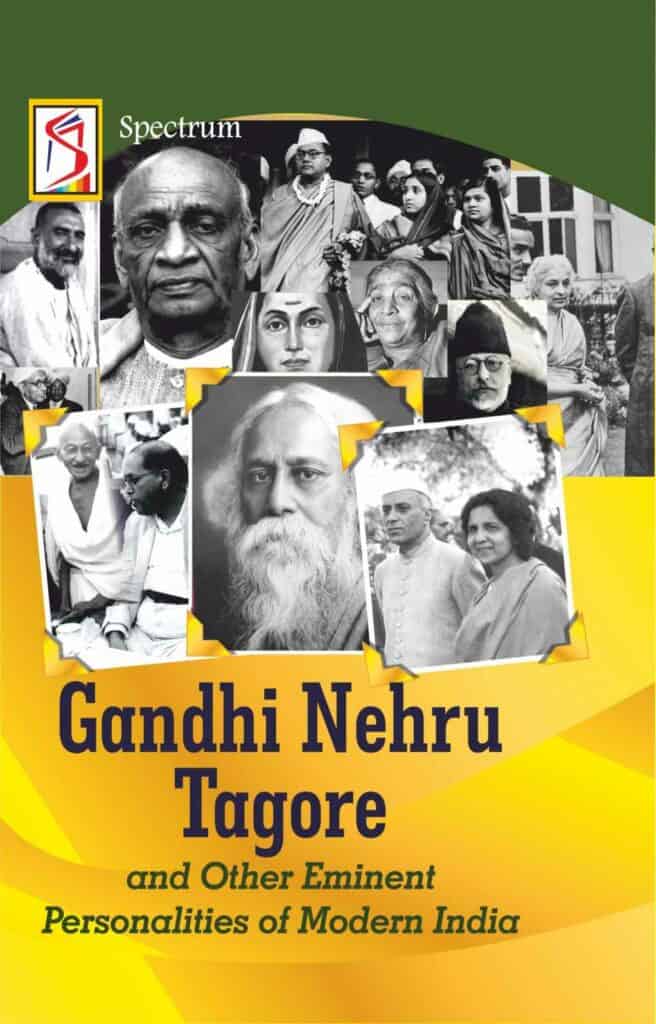 Gandhi, Nehru, Tagore & Other Eminent Personalities of Modern India - Spectrum Editorial Team PDF