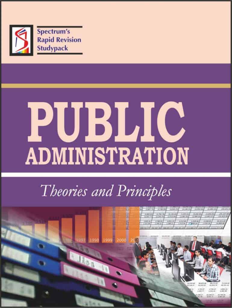 Public Administration Theories and Principles - Spectrum Editorial Team PDF