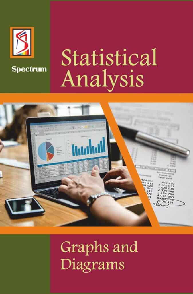 STATISTICAL ANALYSIS GRAPHS & Diagrams - Spectrum Editorial Team