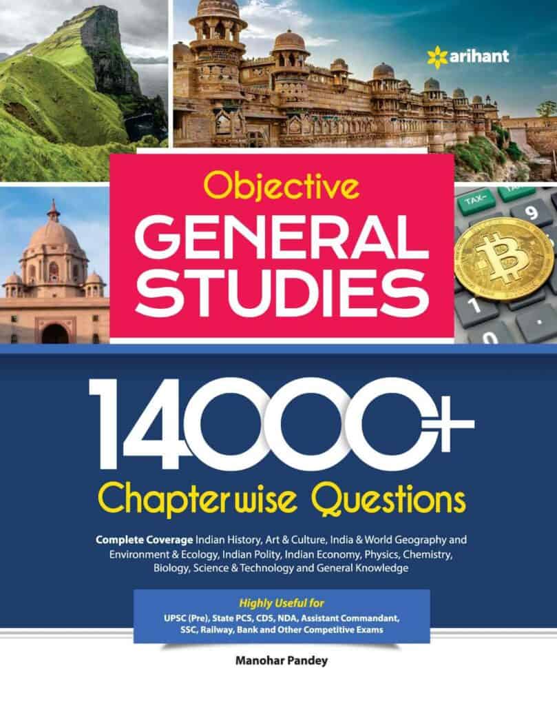 14000+ Chapterwise Questions Objective General Studies-Manohar Pandey by Arihant
