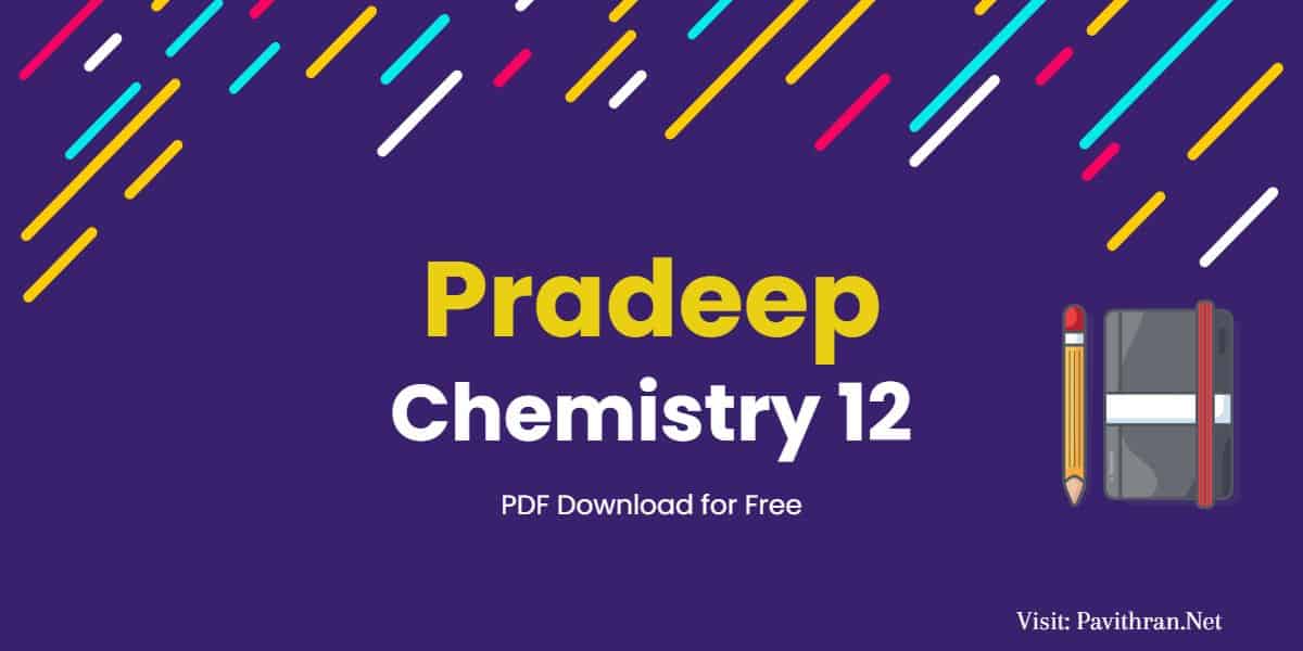 Pradeep Chemistry Class 12 PDF Download for Free Pradeep Chemistry Class 12 PDF Download for Free