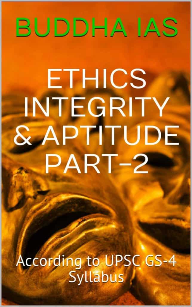 ETHICS INTEGRITY & APTITUDE - BUDDHA IAS Part-2