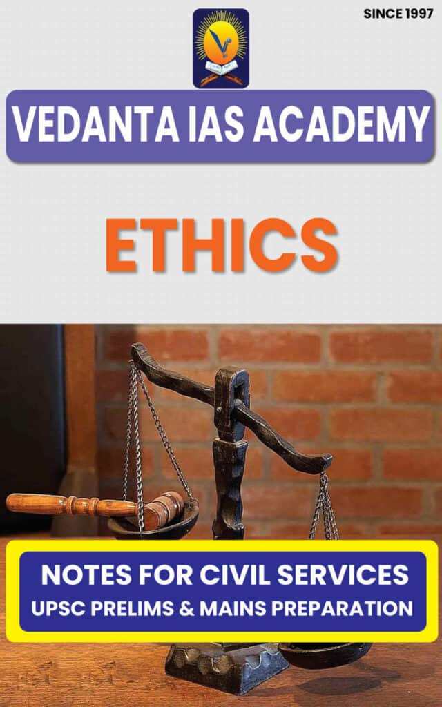 Vedanta IAS Academy Ethics Note - Vedanta IAS Academy