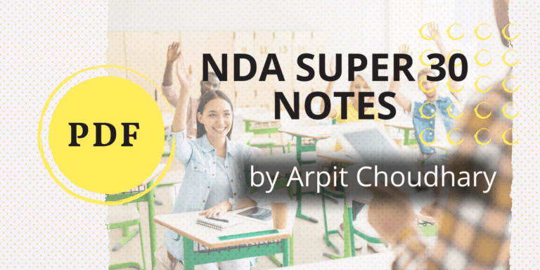 NDA Super 30 Notes by Arpit Choudhary PDF