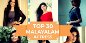 Top 30 Malayalam Actresses