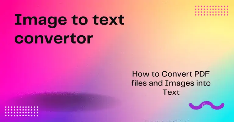 How to Convert PDF files and Images into Text