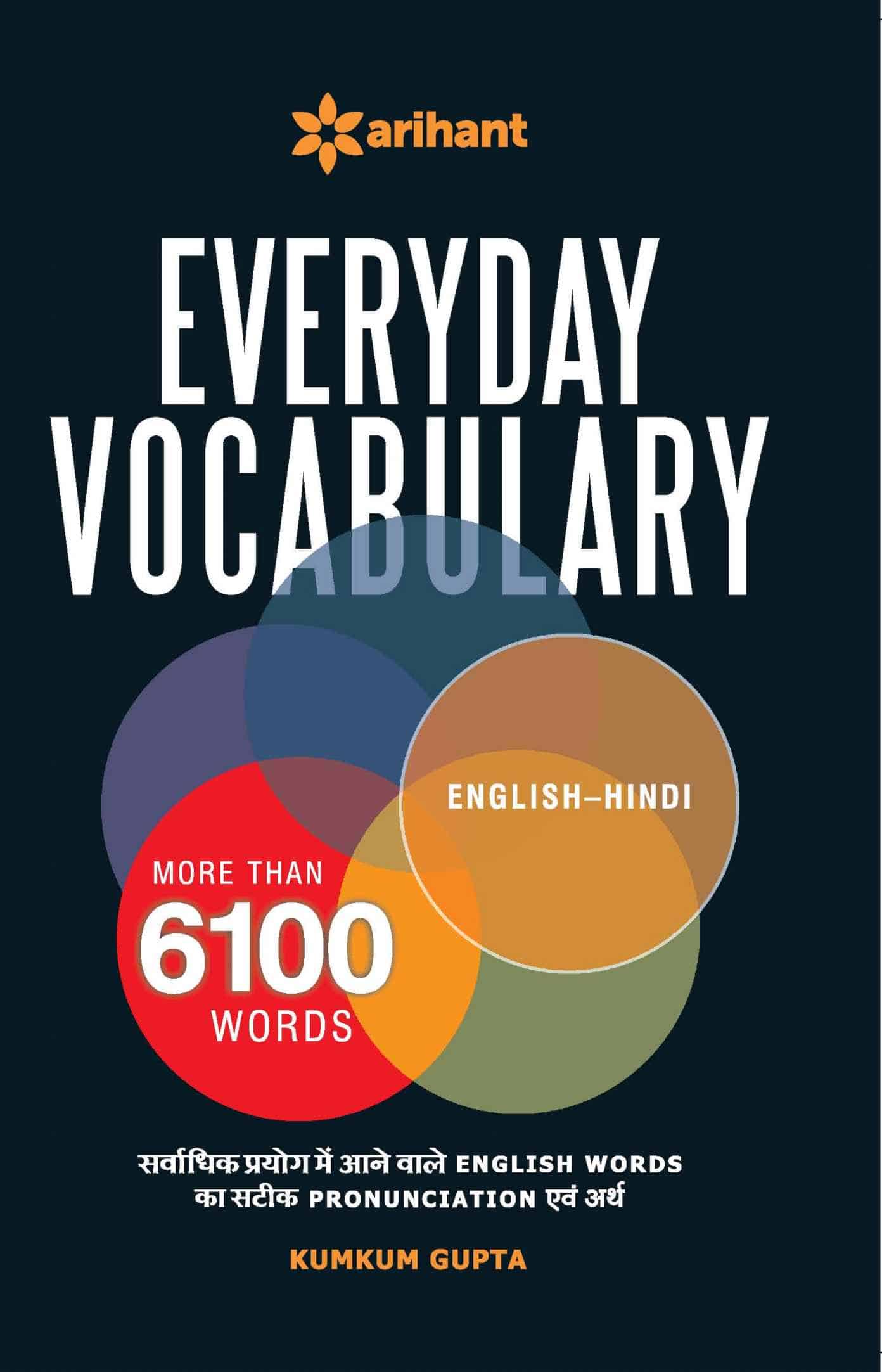 Download Everyday Vocabulary More Than 6100 Words (English to Hindi) - Kumkum Gupta PDF