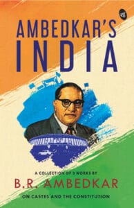 Ambedkar's India - Dr. B R Ambedkar
