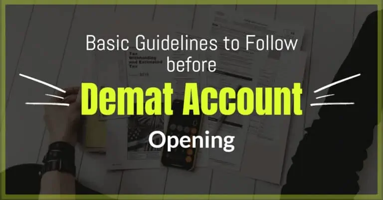 Basic Guidelines to follow before Opening Demat Account
