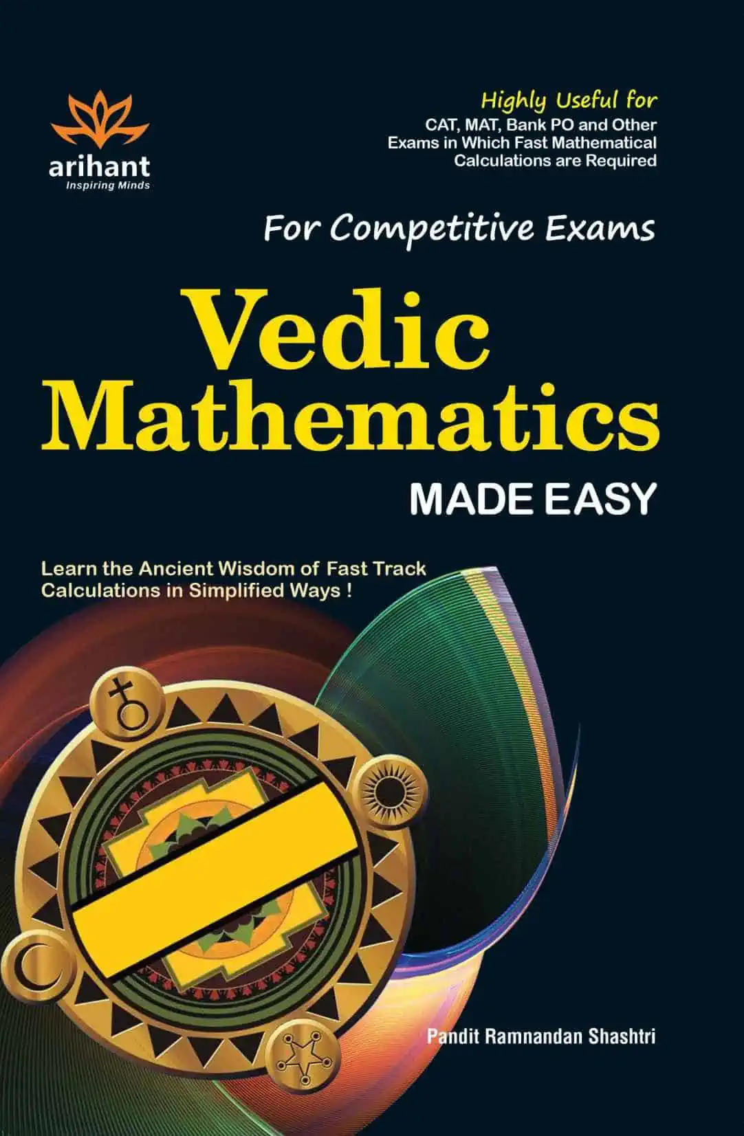 Arihant Vedic Mathematics Made Easy - Pt. Ramnandan Shastri PDF