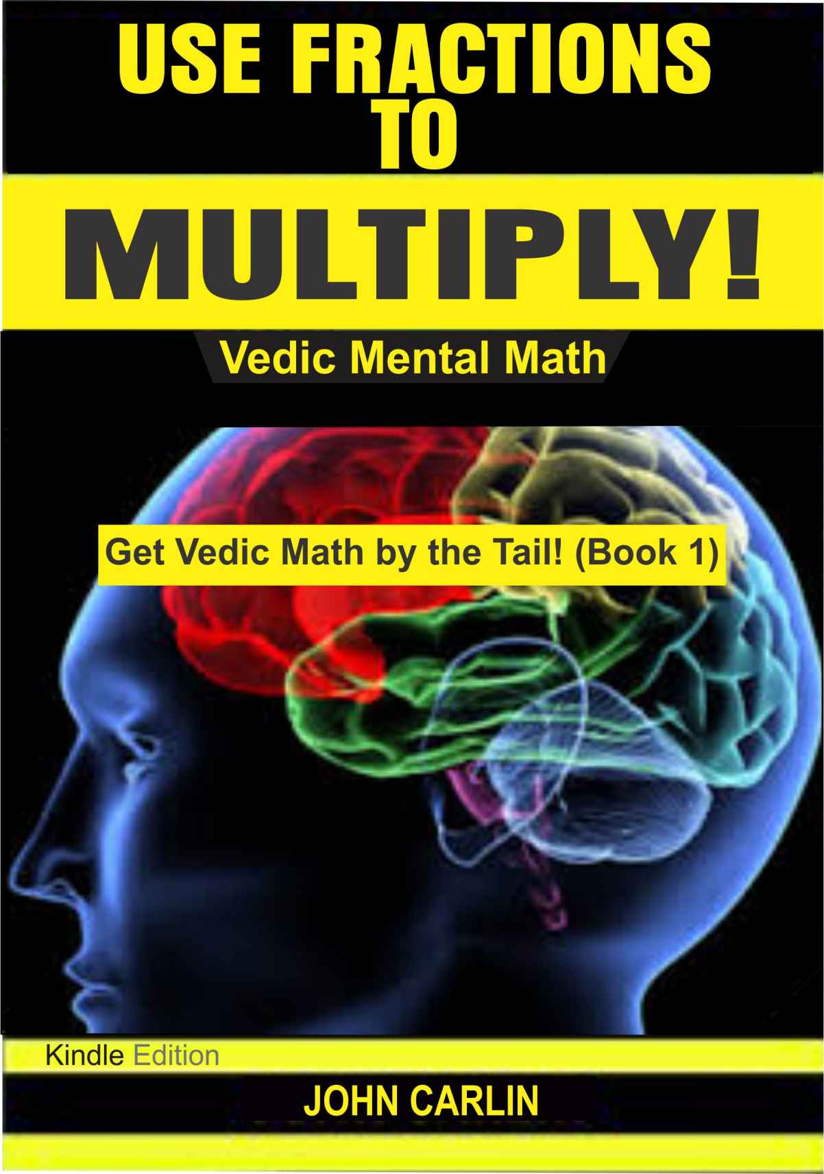 Use Fractions to Multiply! - Vedic Maths - John Carlin [PDF]