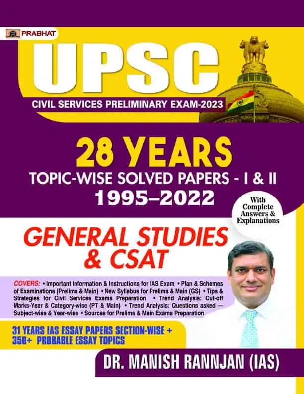 28 Years UPSC Civil Services Preliminary Exam 2023 Topic-wise Solved Papers 1 & 2 (1995-2022) - Team Prabhat