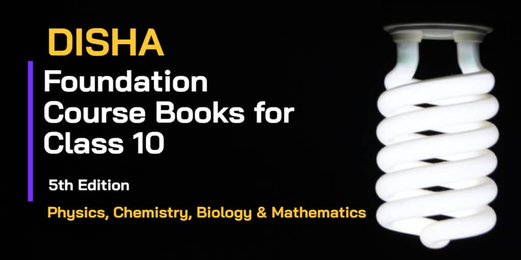 Disha Foundation Course Books for Class 10 PDF [5th Edition]