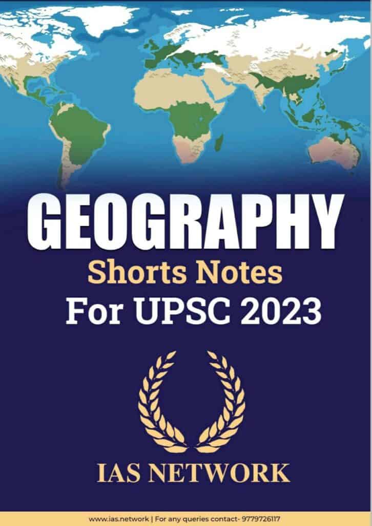 Geography Short Notes 2023 PDF - IAS NETWORK
