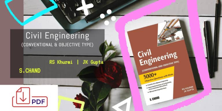 Civil Engineering (Conventional & Objective Type) RS Khurmi & JK Gupta PDF