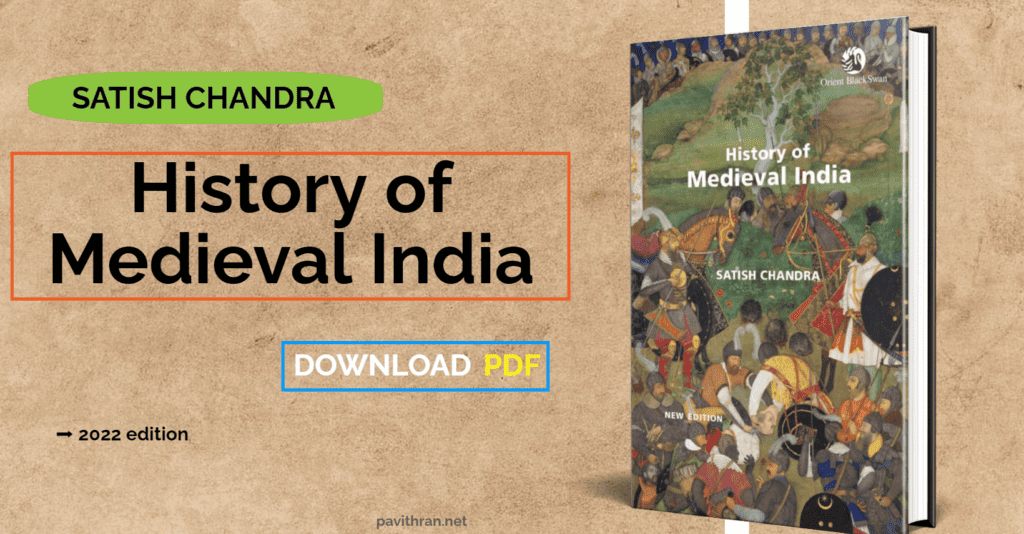 History of Medieval India - Satish Chandra PDF [2022 Edition]
