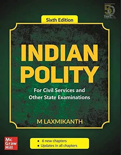 Indian Polity by Laxmikanth [6th Edition]