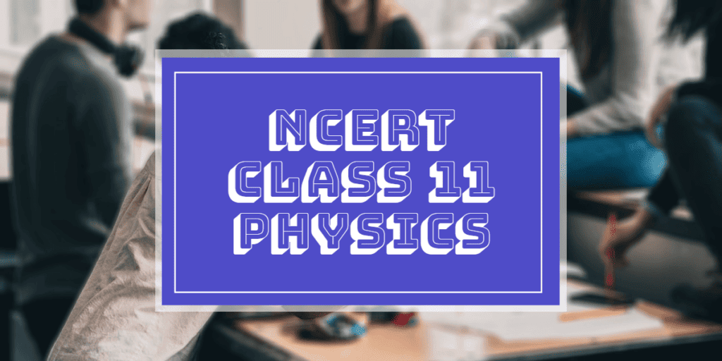 Ncert physics class 11 pdf free without watermark 2023 