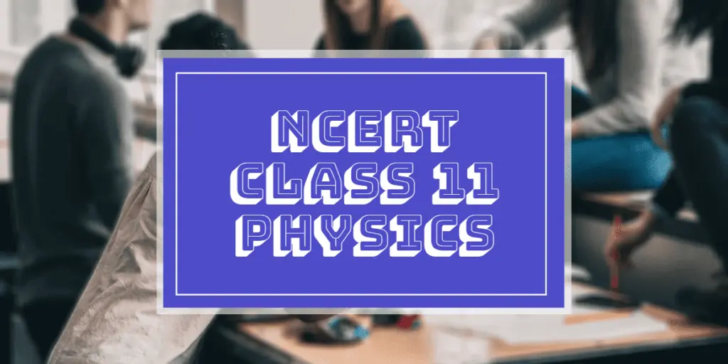 NCERT Class 11 Physics PDF