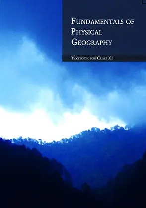 Fundamentals of Physical Geography - Class 11