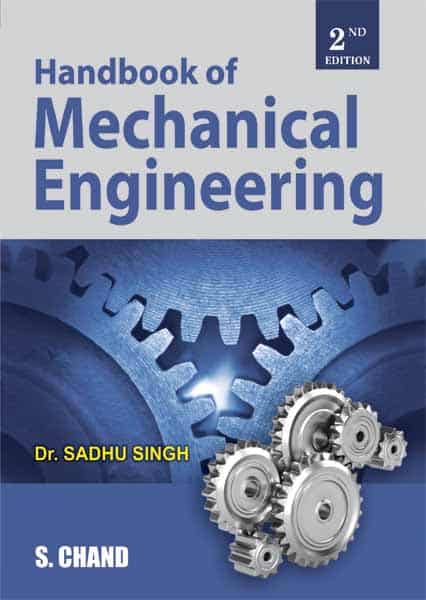 HandBook of Mechanical Engineering - Sadhu Singh [S.Chand]