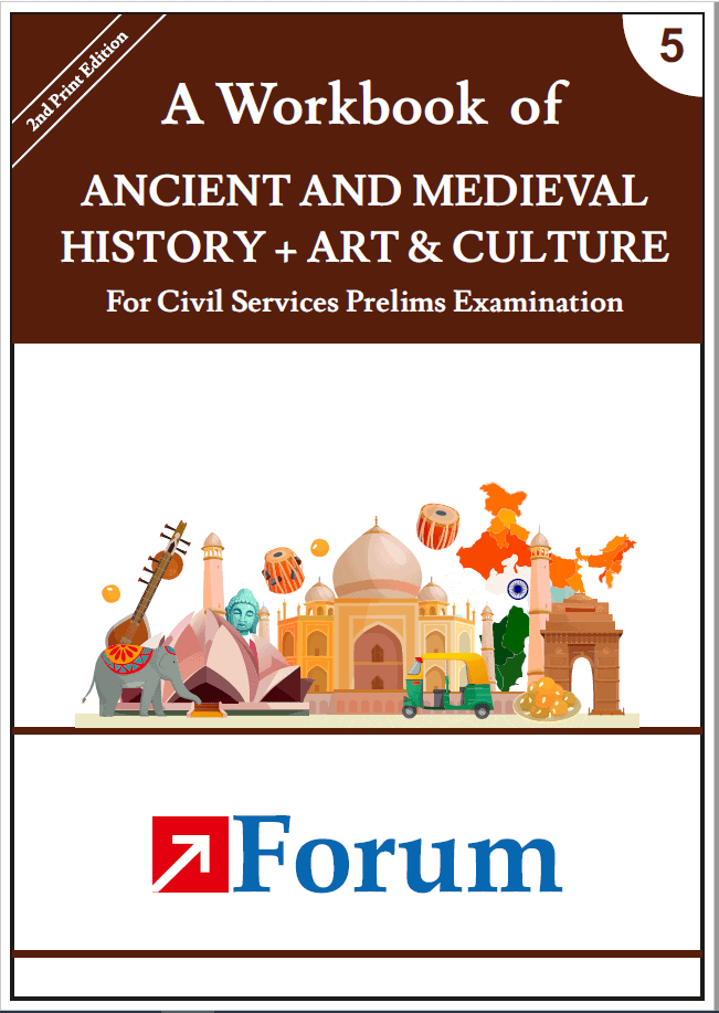 A Workbook of Ancient and Medieval History + Art & Culture [2nd Print Edition] - ForumIAS