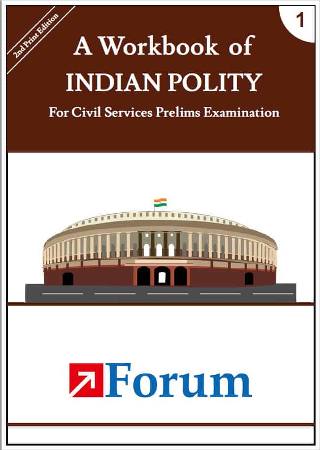 A Workbook of Indian Polity [2nd Print Edition] - ForumIAS