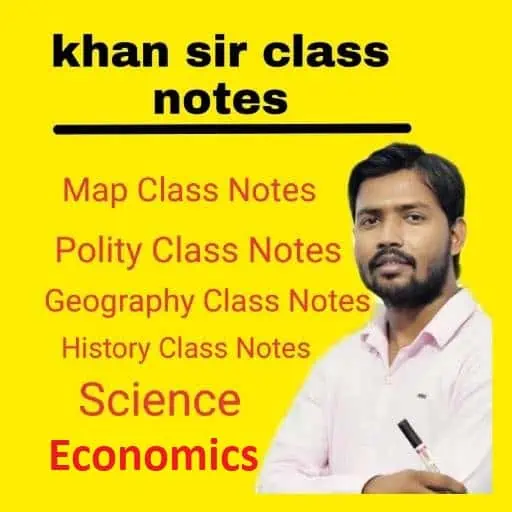 Khan Sir Class Notes in Hindi [Download All 7 Subjects]