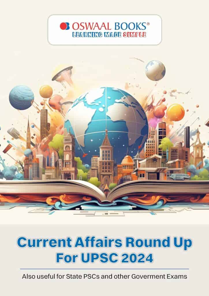Oswal Current Affairs RoundUp 2024 for UPSC & other Competitive Exams