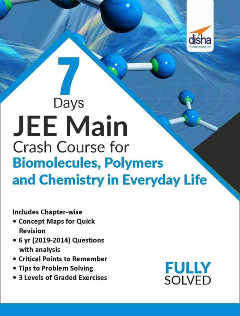 Biomolecules, Polimer & Chemistry in Everyday Life - 7 Days JEE Main Crash Course - Disha Experts
