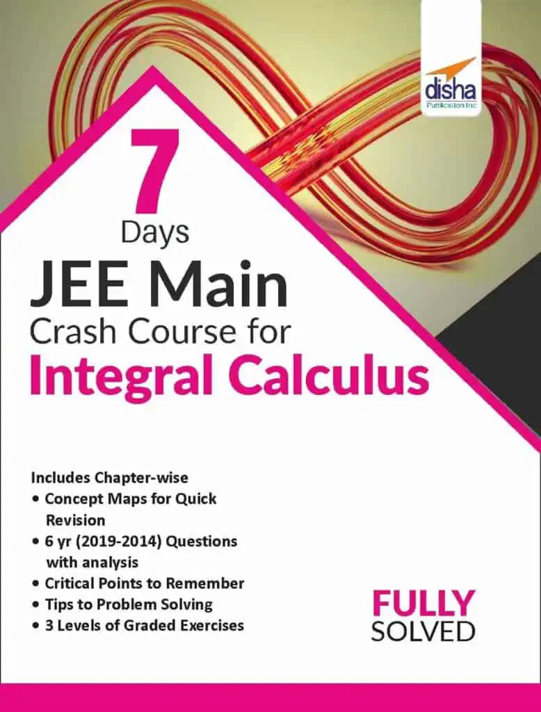 Integral Calculus - 7 Days JEE Main Crash Course - Disha Experts