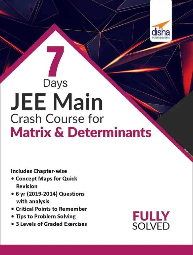 Matrix & Determinants - 7 Days JEE Main Crash Course - Disha Experts