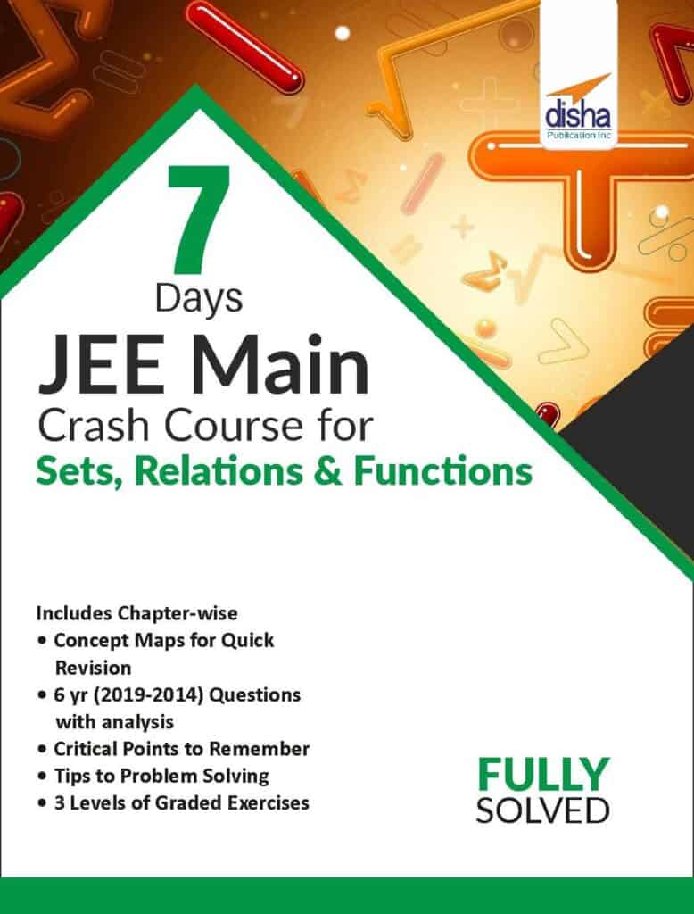 Sets, Relations & Functions - 7 Days JEE Main Crash Course - Disha Experts