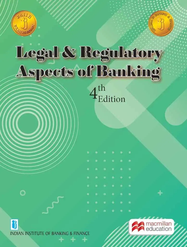 Legal & Regulatory Aspects of Banking [4th Edition - 2020] - IIBF