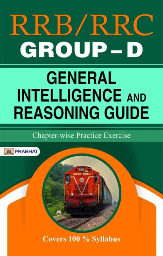 RRB GROUP - D General Intelligence & Reasoning Guide - Team Prabhat [2020 Edition]