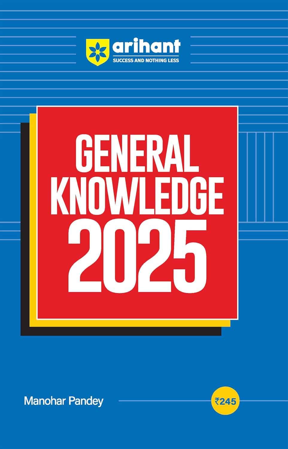 Arihant General Knowledge 2025 - Manohar Pandey