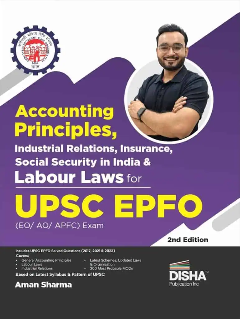 Accounting Principles, Industrial Relations Insurance, Social Security in India & Labour Laws for UPSC EPFO by Disha [2nd Edition - 2024]