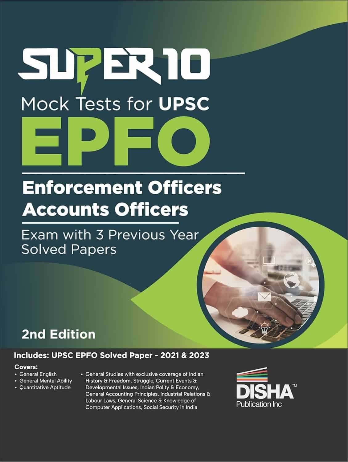 Super 10 Mock Tests for UPSC EPFO (Enforcement Officers-Accounts Officers) Exam with 3 PYQs by Disha [2nd Edition - 2024]