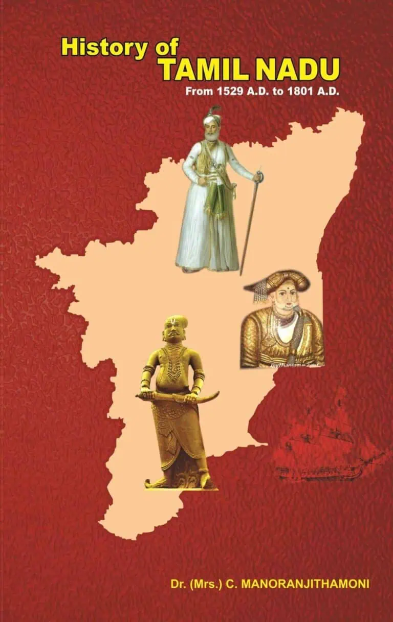 HISTORY OF TAMIL NADU From 1529 A.D to 1801 A.D - C. Manoranjithamoni