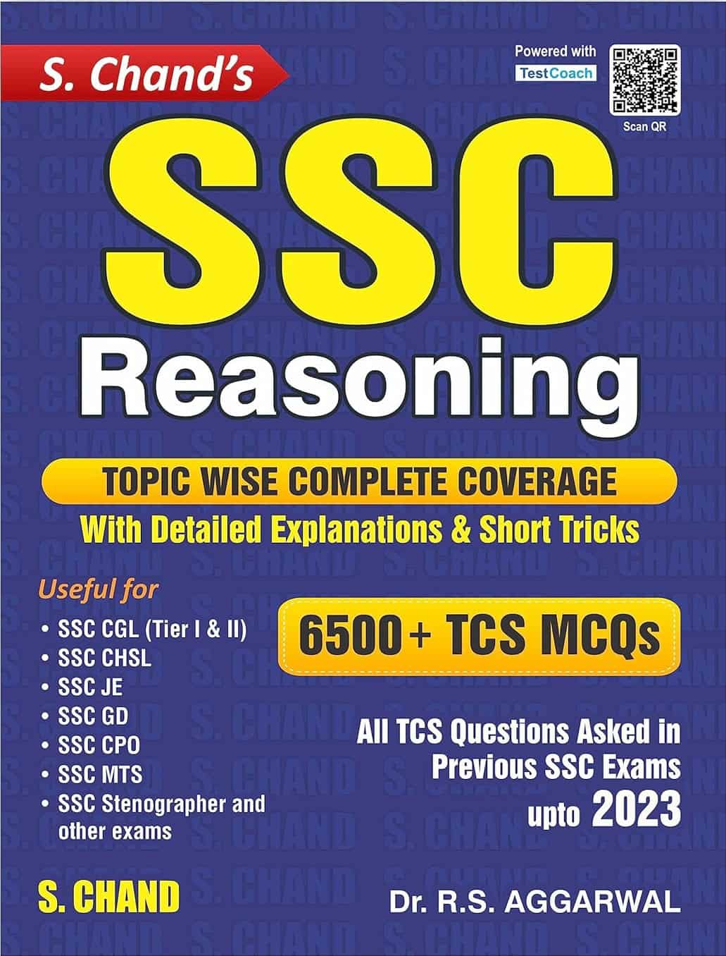SSC Reasoning 6500+ TCS MCQs - Dr. R.S. Aggarwal by S. Chand [2023 Edition]