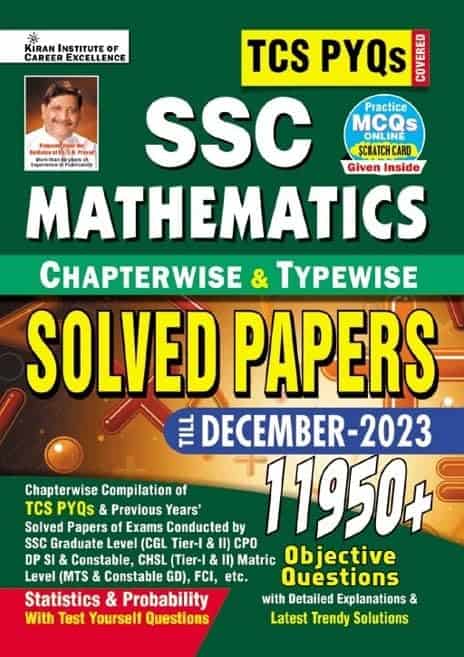 SSC TCS PYQs Mathematics 11950+ Chapterwise Solved Papers - Kiran [2024 Edition]