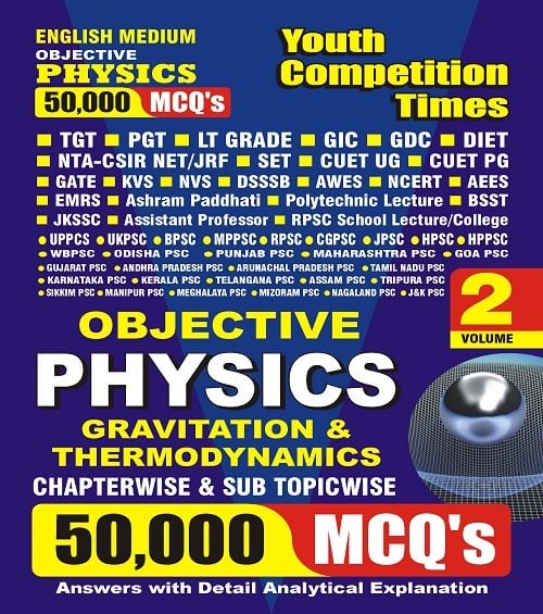 YCT 2023-24 Objective PHYSICS Gravitation & Thermodynamics 50,000 MCQs Volume-2 [ENGLISH MEDIUM]