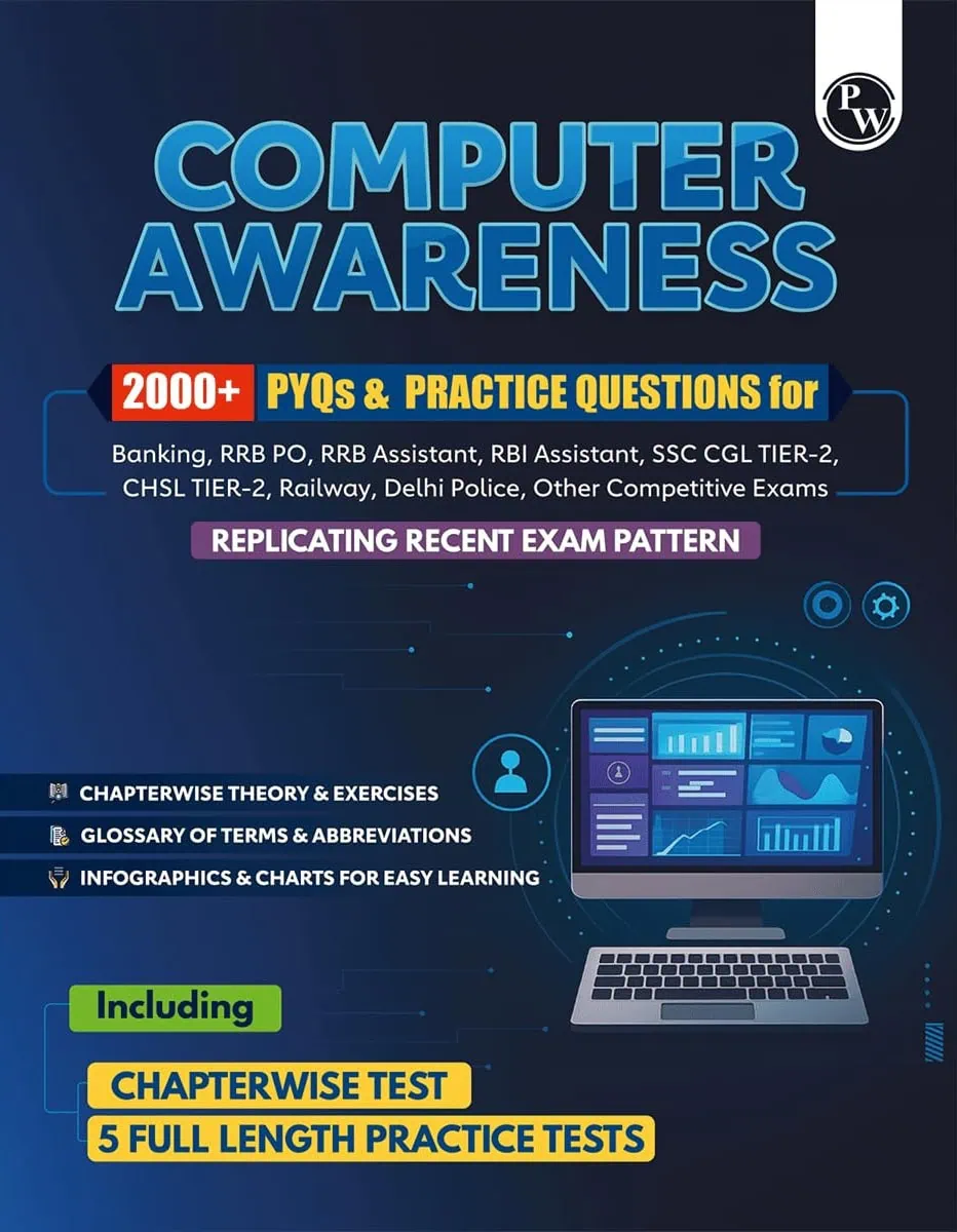 PW Computer Awareness (Theory & 2000+ PYQs and Practice Sets) - 2025 Edition