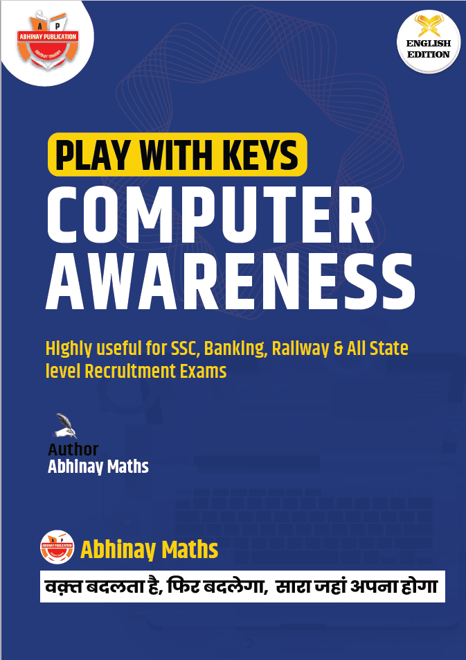 Play with Keys - Computer Awareness by Abhinay Maths [English Medium]