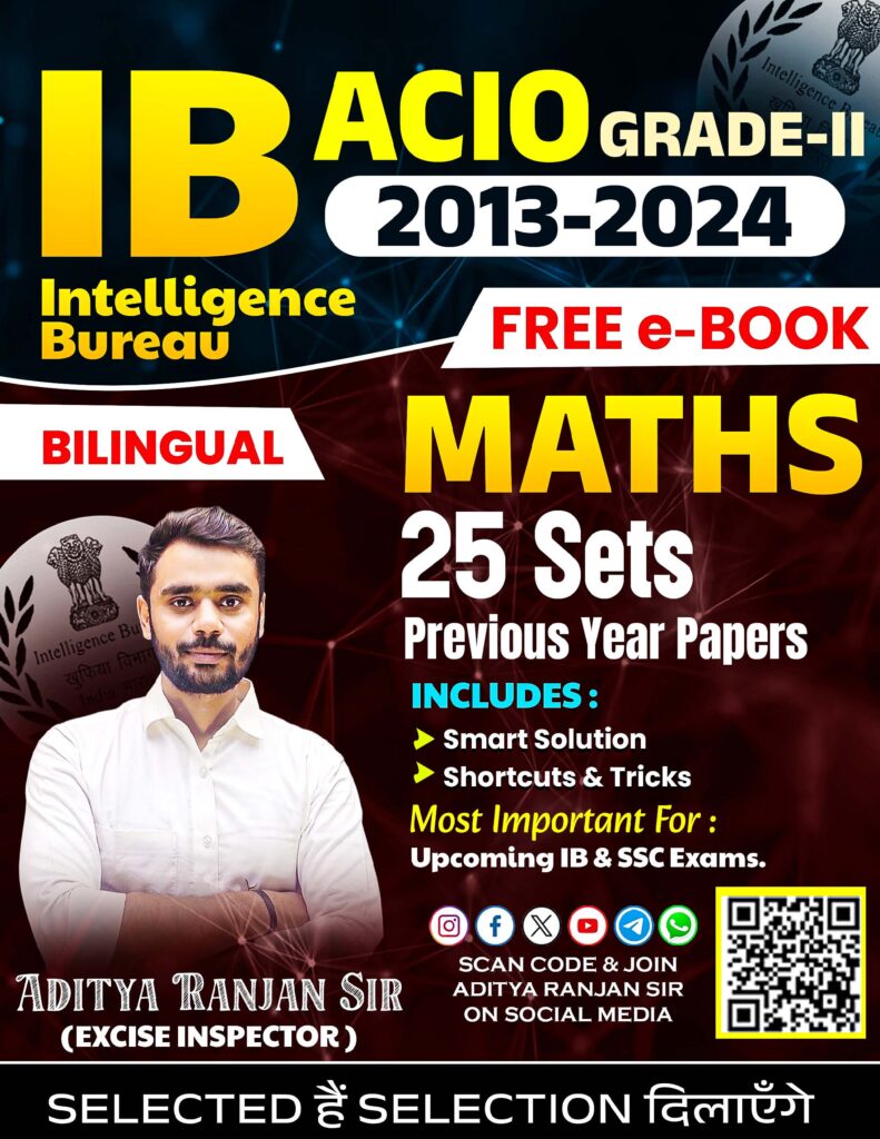 IB ACIO GRADE-II 2013-24 MATHS 25 PYQ Sets- Aditya Ranjan [Bilingual]